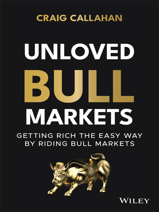 Title details for Unloved Bull Markets by Craig Callahan - Available